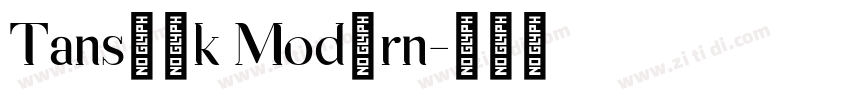 Tanseek Modern字体转换 Tanseek Modern字体转换